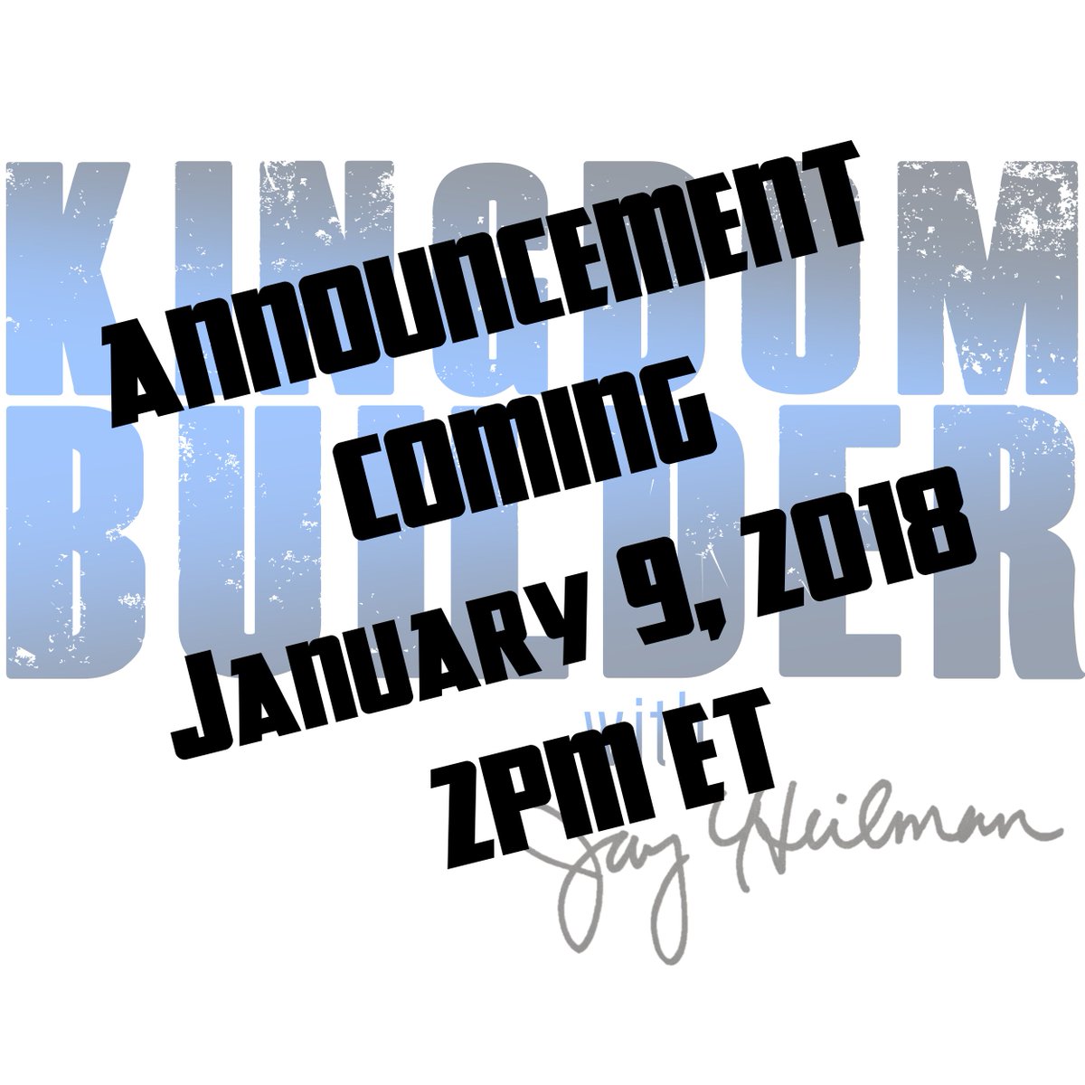 BIG <a href="/kblive2008/">Kingdom Builder</a> announcement coming 1/9/18!