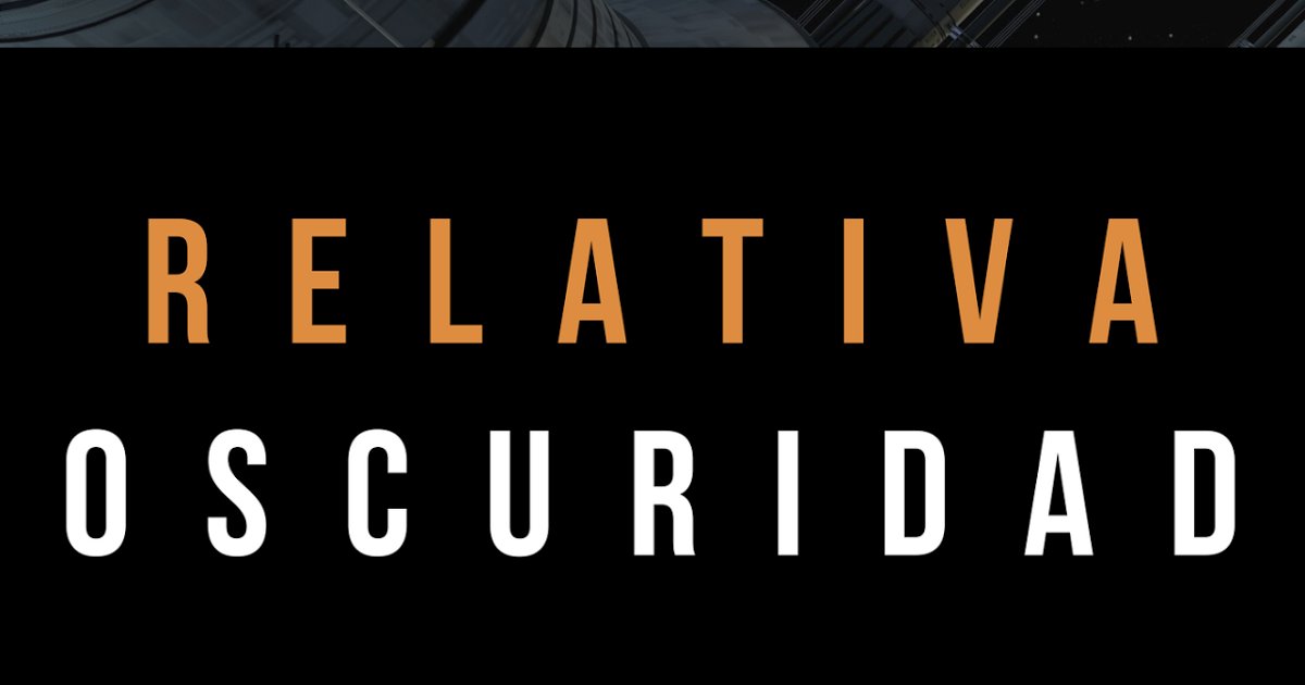 Relativa oscuridad: relatos de ciencia ficción dlvr.it/Q8n1gf