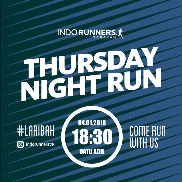 [ThNR] 🏃🏻‍♀️🏃🏻🔥

📆 KAMIS, 04 Januari 2018
📍 STADION Datu Adil
🕖 18:30 (Sehabis Maghrib)

Baju warna terang, lawan arah, safety run dan have fun 😃

COME RUN WITH US,
RUN TARAKAN RUN!!! 🔥🔥🔥

#LARIBAH
#marilari
#indorunners
#tarakan
#stadiondatuadil

<a href="/Tarakan_Promote/">Jembatan Bulan</a>