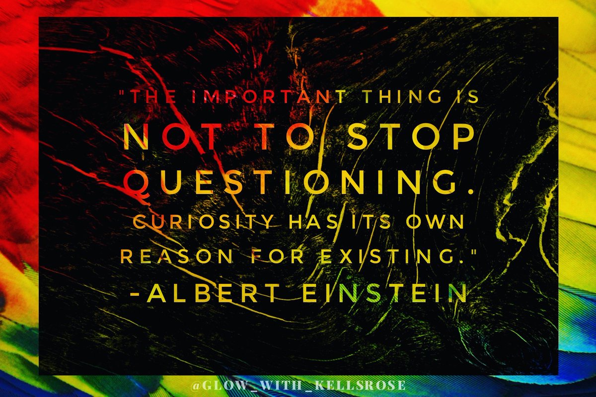 Kells_Rose's tweet photo. #StayCurious #AlbertEinstein #GlowWithKellsRose #MyQuoteOfTheDay #Entrepreneur #SquadGoals https://t.co/cj1ngQz5Rx