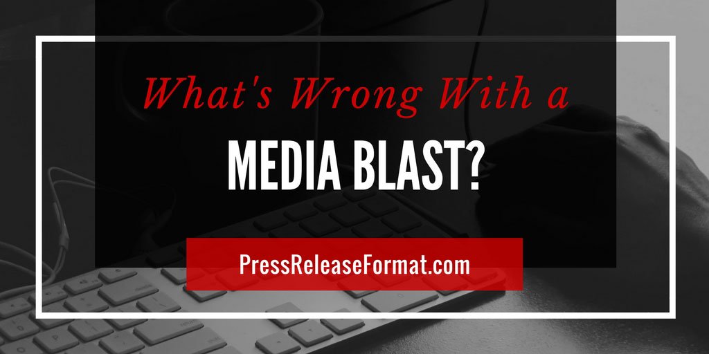 PRFormat's tweet image. What's wrong with a "media blast?" pressreleaseformat.com/media-blasts/ #pressreleases #businesswriting