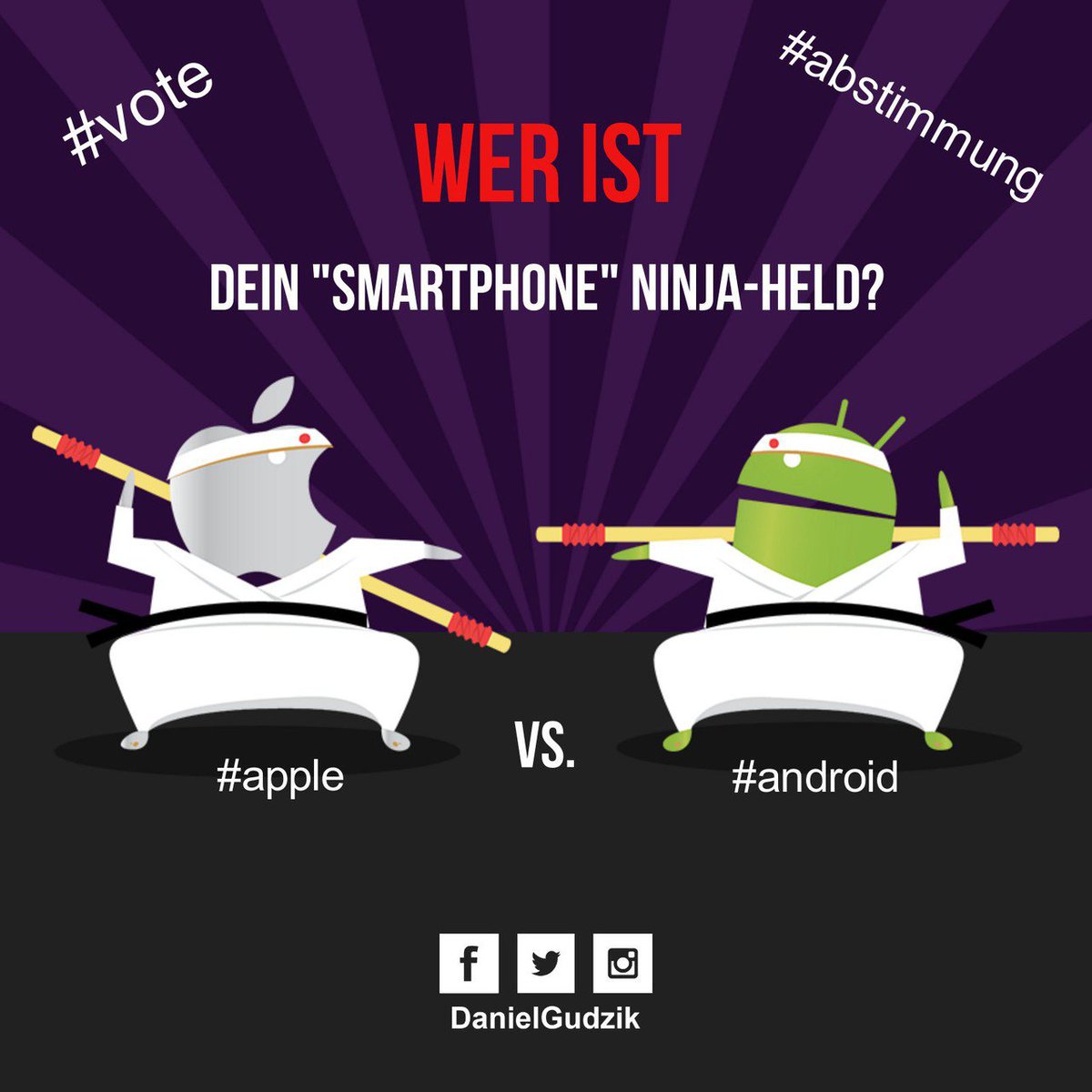 GudzikMedia's tweet photo. Wer ist dein "Smartphone" Ninja-Held? Apple iOS oder Google Android?
Who is your ninja "smartphone" hero? Apple iOS or Google Android?

#survey #poll #vote #abstimmen #abstimmung #apple #ios #google #android #smartphone #ninja #hero #DanielGudzik #Gudzik #GudzikMedia https://t.co/nJ7SQa3YUj