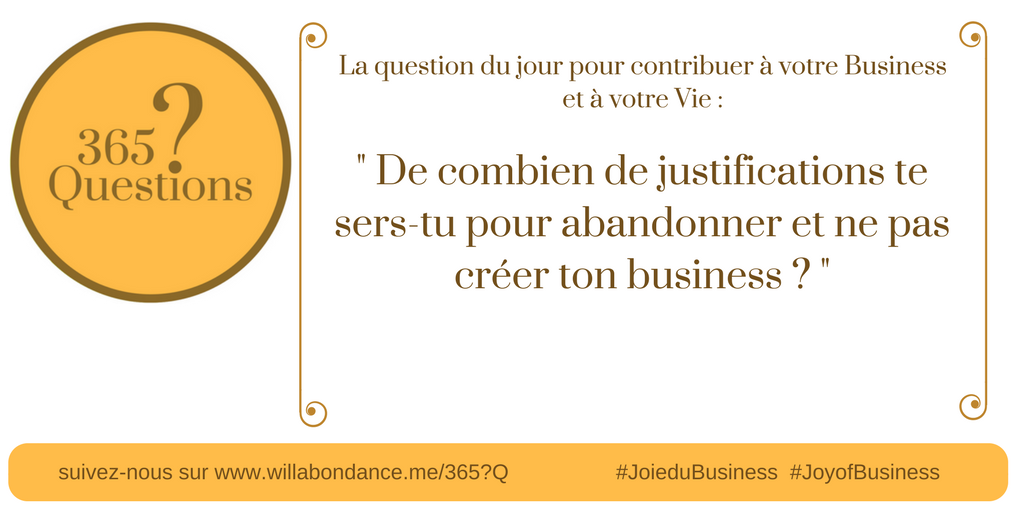 pequignot_guy's tweet photo. #365Questions #Business : De combien de justifications te sers-tu pour abandonner et ne pas créer ton business ?#JoieduBusiness #JoyofBusiness https://t.co/vkaEtngbOg
