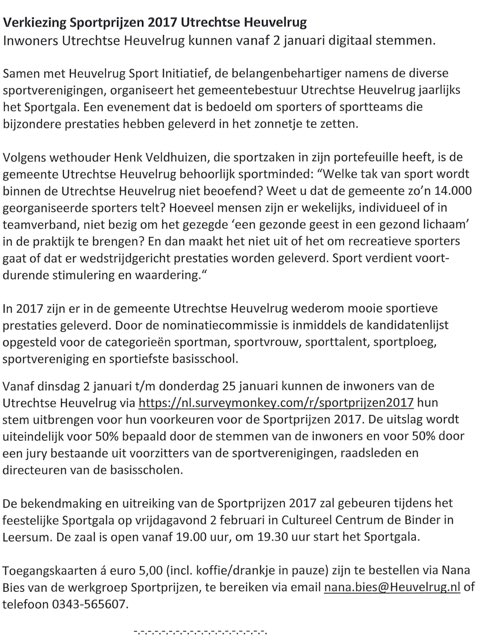 Van 2 t/m 25 januari kunnen inwoners van <a href="/gem_heuvelrug/">Utrechtse Heuvelrug</a> stemmen voor de #Sportprijzen2017 via nl.surveymonkey.com/r/sportprijzen… ##UHSport #UHVerbindt