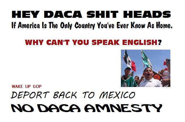 ReformHispanics's tweet photo. Very simple #Dreamers are not #Americans DEPORT THEM ALL.
@realDonaldTrump put #AmericaFirst and deport deport deport. https://t.co/rIJVyPHqmB