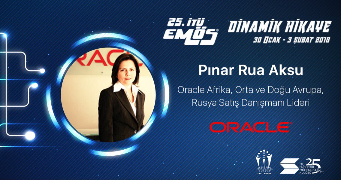 25. İTÜ EMÖS'E GERİ SAYIM!
Dünya'nın en büyük yazılım şirketlerinden biri olan Oracle'ın Afrika, Orta ve Doğu Avrupa, Rusya Satış Danışmanı Lideri Pınar Rua Aksu da bizlerle olacak! 
Kayıt olmak için; ituemos.com