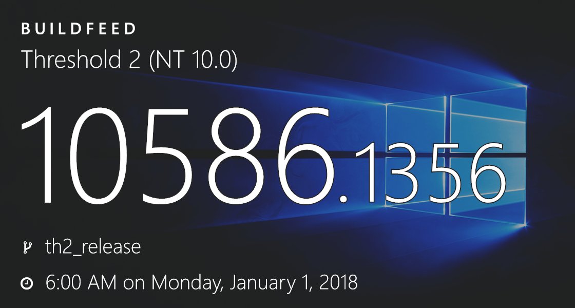buildfeed's tweet image. 10.0.10586.1356 (th2_release.180101-0600) bld.pm/2E6566b #Threshold2 #microsoft #windows