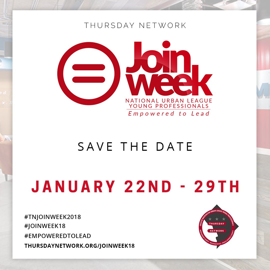 ThursdayNtwk's tweet photo. Join Week 2018. Save the date. January 22nd - 29th

https://t.co/yOHwFsSTiE

#TNJoinWeek2018 #EmpoweredToLead #JoinWeek18 #NULYP #GWUL365 https://t.co/JksmsvVGUu