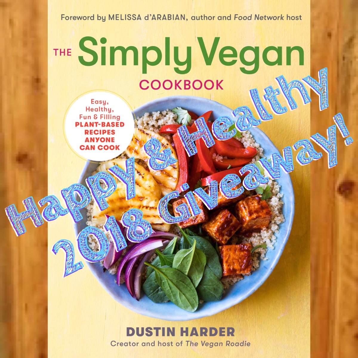 DianaDeGarmo's tweet photo. Let’s kick off 2018 the right way 🎊My pal Dustin aka @TheVeganRoadie and I want to GIVE you a copy of his new book, The Simply Vegan Cookbook. 💚 To Enter: Simply ♥️ this post AND RT with where you are from! Thats it. 🙂 You have until Saturday, Jan. 6th at 12PM/CST. 💋❌⭕️ https://t.co/UFzRVtU2uS