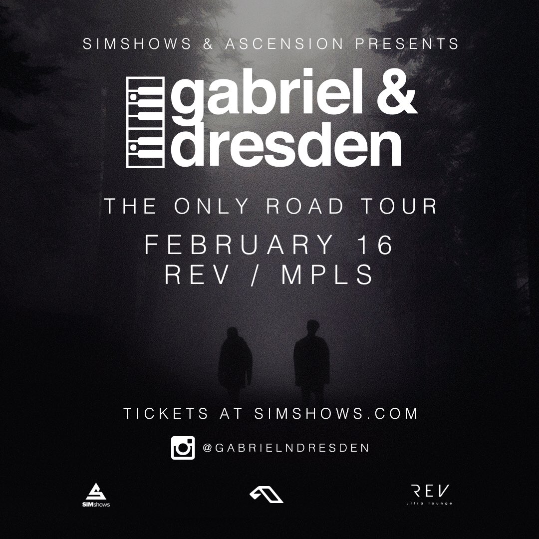 SIMshows's tweet photo. #Announcement! SIMshows and Ascension Minneapolis presents: Gabriel &amp; Dresden - The Only Road Tour at @REVmpls on 02/16! // **LIKE** and **RT** for your chance to win a PAIR of tickets to the show! // Tickets on sale NOW: https://t.co/4hermLoAYy // https://t.co/HF5Zjlm430