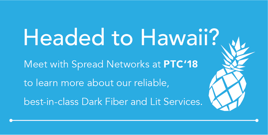 SpreadNetworks's tweet photo. The countdown is on to #PTC18, 1/21-24 in Hawaii! Members of our #SpreadNetworks team will be there. Email us to set up a meeting: meetspread@imillerpr.com https://t.co/1Ggqj4b1ZN