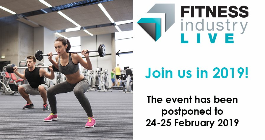 FitnessIndLive's tweet photo. We would like to inform you that Fitness Industry Live has been postponed to 24-25 February 2019, ExCeL London. To register your interest please click here https://t.co/qce6DCxSZM . If you have registered for 2018, don't worry, your registration will be transferred to 2019. https://t.co/RRzF2SootV