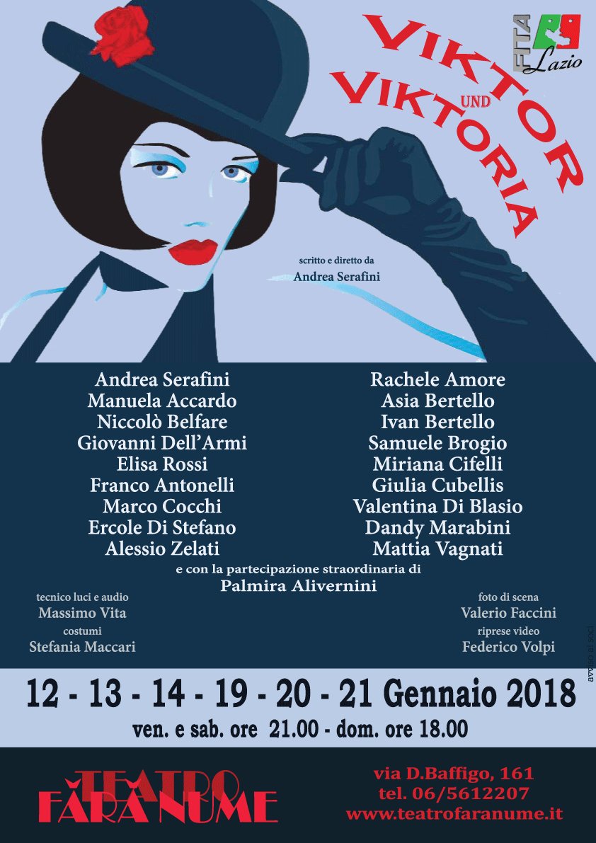 TeatroFaraNume's tweet photo. La #CompagniaTFN con la regia di #AndreaSerafini
presenta #ViktorViktoria
al @TeatroFaraNume dal 12 al 21 Gennaio 2018.

Info e Prenotazioni 06 5612207

@iltrenoromalido @SabrinaSunny24 @ilfaroonline @Ostia_love @ostia_tv @romatoday @FiumicinoOnline @romaeventi @romaeventi https://t.co/UvEWTvYbmH
