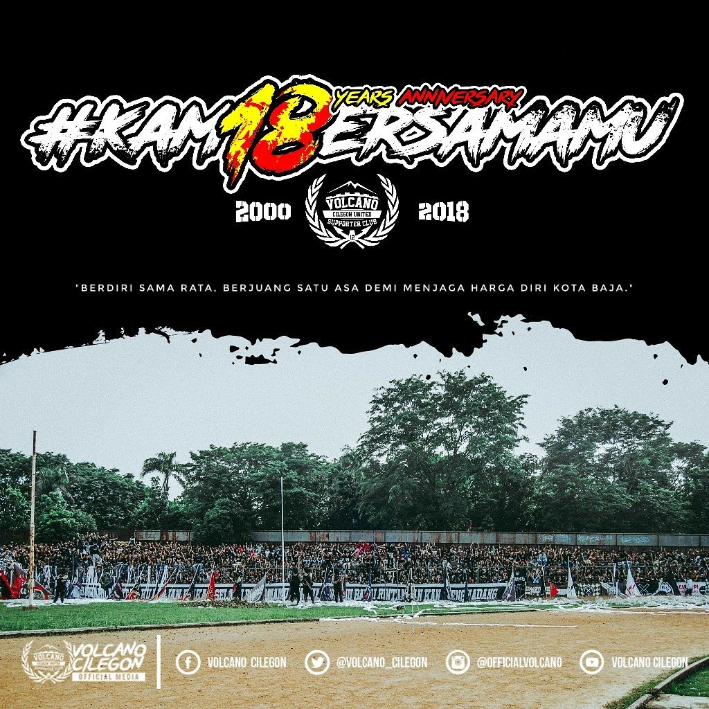 5 januari 2000-2018. #KAM18ERSAMAMU
[18th anniversary Volcano Cilegon]

"berdiri sama rata, berjuang satu asa demi menjaga harga diri kota baja."