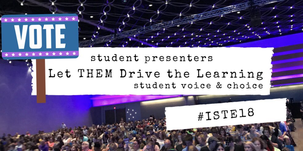 Are you a CHAMPION for STUDENTS? We need your vote for our crowdsourced #ISTE18 session! Best part of #ISTE17? All the STUDENT IGNITE speakers! Help @leilaboo215 & I bring more #stuvoice & #stuchoice to @iste conference.iste.org/2018/crowdsour… #digcitkids  #digcit4kidsbykids @stu_voice