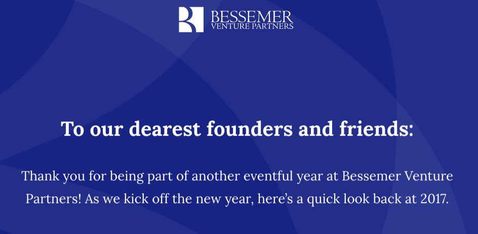 BessemerVP's tweet photo. Founders and Friends: Thank you for being part of another eventful year at BVP! As we kick off 2018, here’s a quick look back via our 2017 BVP Year in Review: https://t.co/16pRcqtoSB. Here’s to another great year! https://t.co/z3dF0ZKc7h