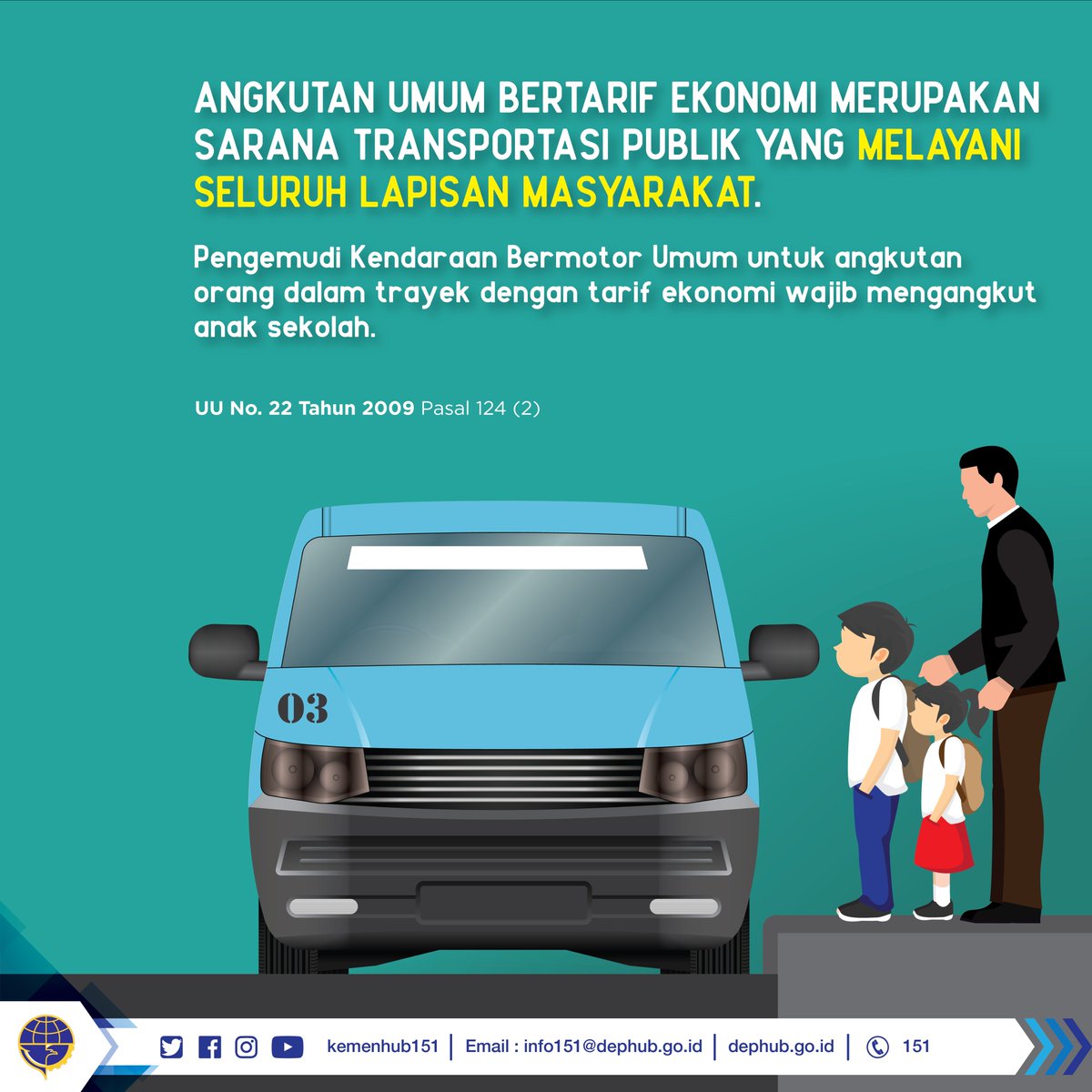 kemenhub151's tweet photo. #KawulaModa, angkutan orang dalam trayek dengan tarif ekonomi diwajibkan mengangkut anak sekolah. 
Hal ini tercantum dalam Undang-Undang Nomor 22 Tahun 2009. https://t.co/EZXKRb6i8V