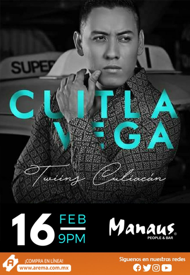 aremamx's tweet photo. Disfruta de una gran noche el 16 de febrero en @manausmty con @cuitlavega06 y disfruta de los éxitos que tu ya conoces.
Adquiere tus boletos en línea https://t.co/PkOYbXgdbh y puntos de venta autorizados. https://t.co/asbaa2oGQe