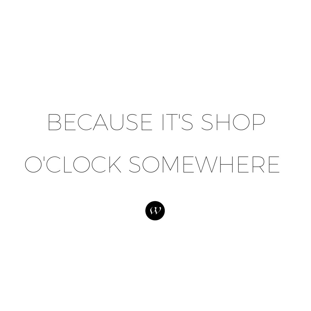 Isn't every hour shopping hour? 
Head over to wdrobeapparel.com check out your favourite pieces (psst, some are still on sale until January 6th). 
See something you like? Send us a message and set up a VIP appointment with us!