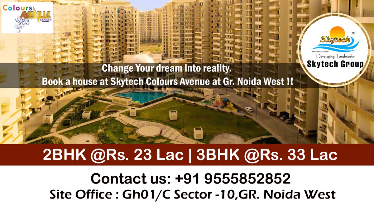 Skytechproperty's tweet photo. Change Your dream into https://t.co/cOmsLHe51G a house at Skytech Colours Avenue at Gr. Noida West !! 2BHK @Rs. 23 Lac | 3BHK @Rs. 33 Lac https://t.co/XXNbXs9tsK
