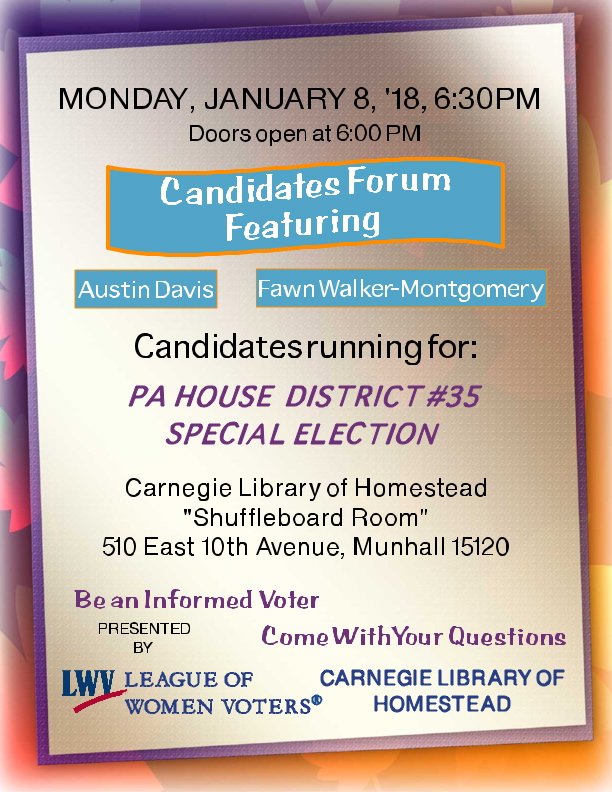 LWVPGH's tweet photo. Candidate Forum for PA House District #35 Special Election
Public · Hosted by League of Women Voters of Greater Pittsburgh. Jan. 8, 6:30pm. at #Carnegielibraryofhomestead. https://t.co/MRCrB1loLq