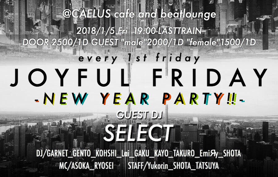 DJ_SELECT's tweet photo. 今夜は2現場でDJします。まずは終電まで横浜。"JOYFUL FRIDAY at CAELUS"。その後は六本木に移動して"TOKYO BLACK at SIX"。どちらも是非!!
#djlife #joyfulfriday #caelus #tyob #sixtokyo #djselect #20180105 https://t.co/SFHZACdy70
