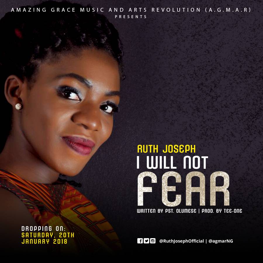 agmarng's tweet photo. #GoodNews: On Saturday, 20th January 2018, #AGMAR @agmarNG releases another faith boosting song titled: I WILL NOT FEAR! written by Pst. Olumese @PstOlumese, rendered by Ruth Joseph @RuthJosephOfficial! Let the anticipation begin!

#iWillNotFear
#RuthJoseph
#Saturday20thJanuary https://t.co/Veuu6GZOTk