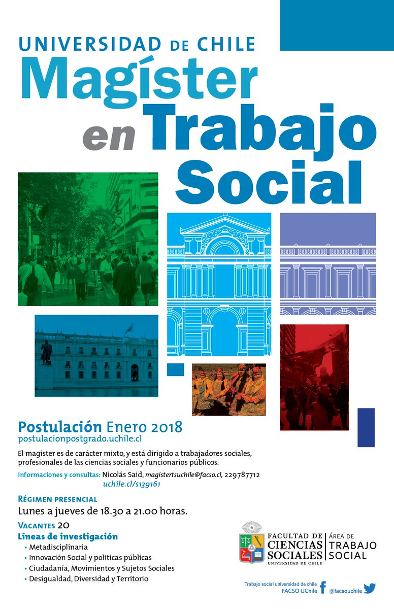 MAGÍSTER EN TRABAJO SOCIAL 

Ya se encuentra disponible la plataforma para la postulación al programa de Magíster en Trabajo Social, la cual cerrará el 21 de Enero.
postulacionpostgrado.uchile.cl
Mayor Información: uchile.cl/s139161