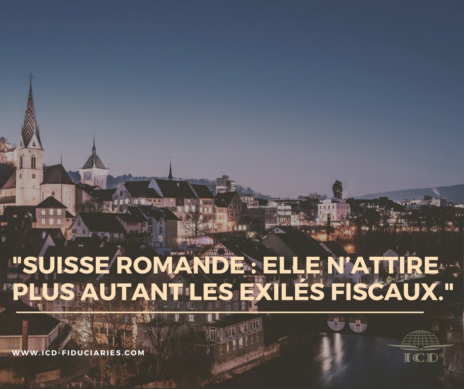 Suisse Romande : elle n’attire plus autant les exilés fiscaux. 
Decouvrez sur: icd-fiduciaries.com/actualites/201…