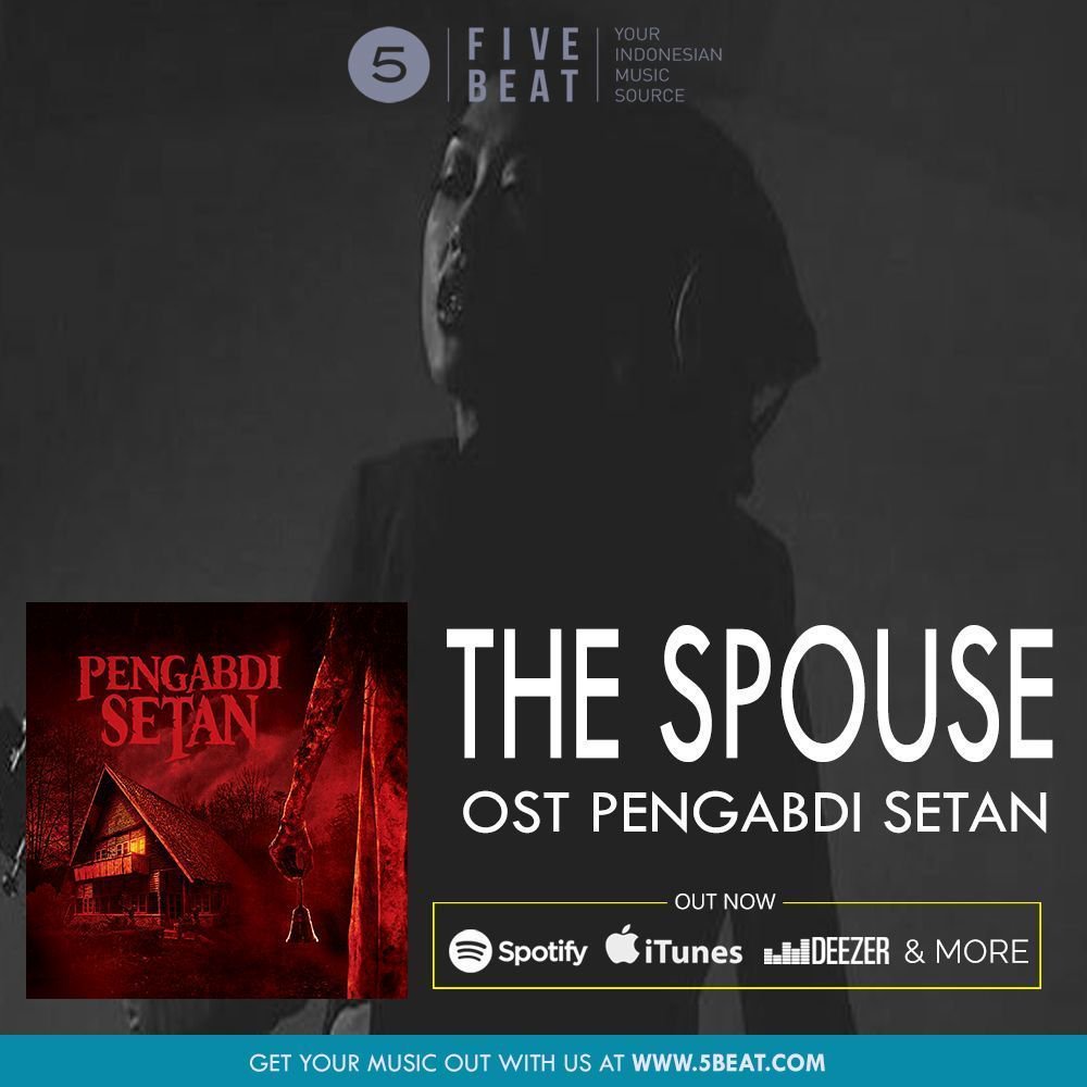 5BeatID's tweet image. #OutNow OST PENGABDI SETAN by THE SPOUSE  on Itunes,Spotify,Deezer &amp;amp; More ,Submit your song now #5beatid#pengabdisetan