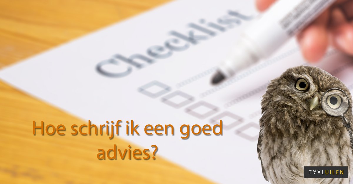 Een advies schrijven, hoe moet dat eigenlijk?
taaluilen.nl/schrijfadvies/…
