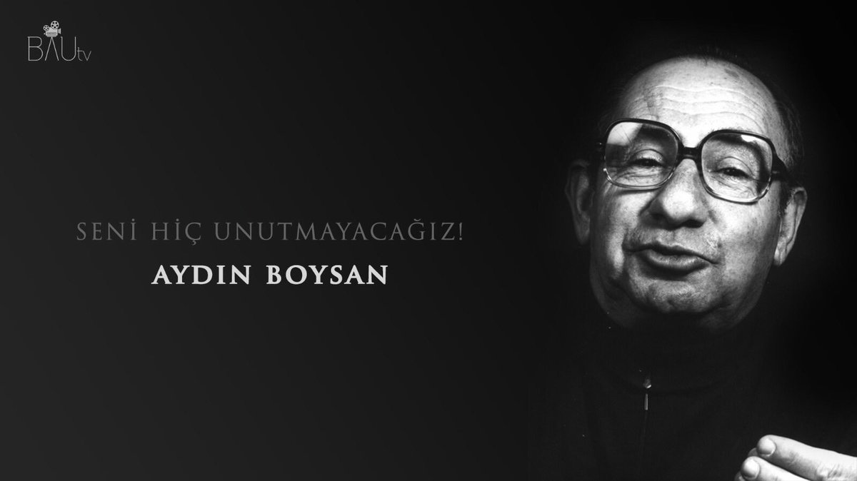 Aydın Boysan'ı rahmetle anıyoruz.