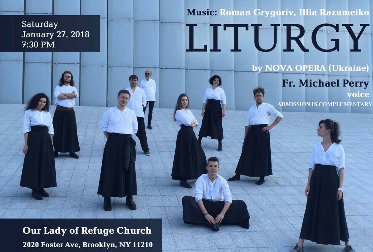 OLRBrooklyn's tweet photo. Saturday, January 27th, 2018 at Our Lady of Refuge “LITURGY” performed by NOVA OPERA (Ukraine) Admission is complementary. https://t.co/VbasUB7536