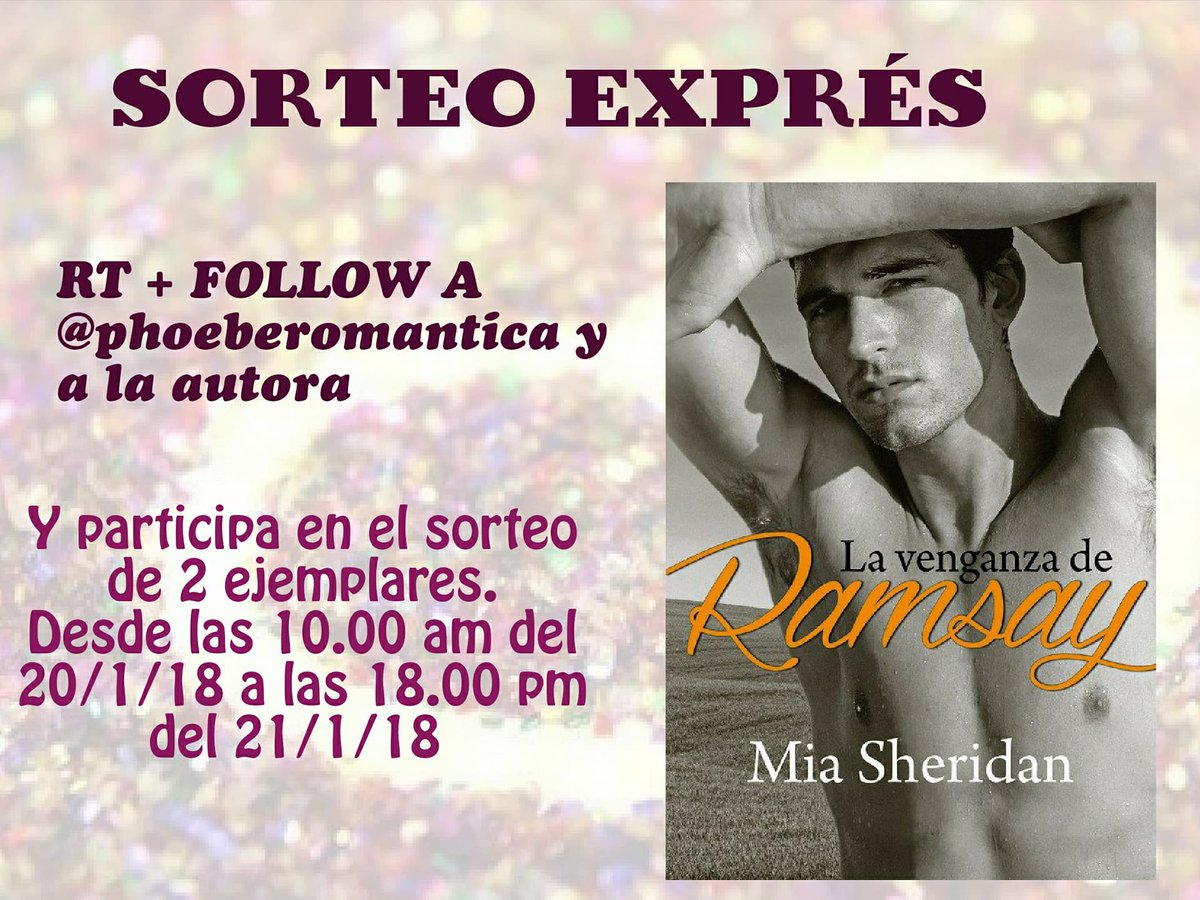 PhoebeRomantica's tweet image. ⚠⚠ ¡Atención lectores! 
Desde hoy 20/1/18 y hasta el 21/1/18 tenéis de plazo para participar en el sorteo de 2 ejemplares de #LaVenganzaDeRamsay 

🔃 RT 
🐦 Seguir a @PhoebeRomantica y a @MSheridanAuthor (en cualquier red).
 🇪🇸 A nivel nacional