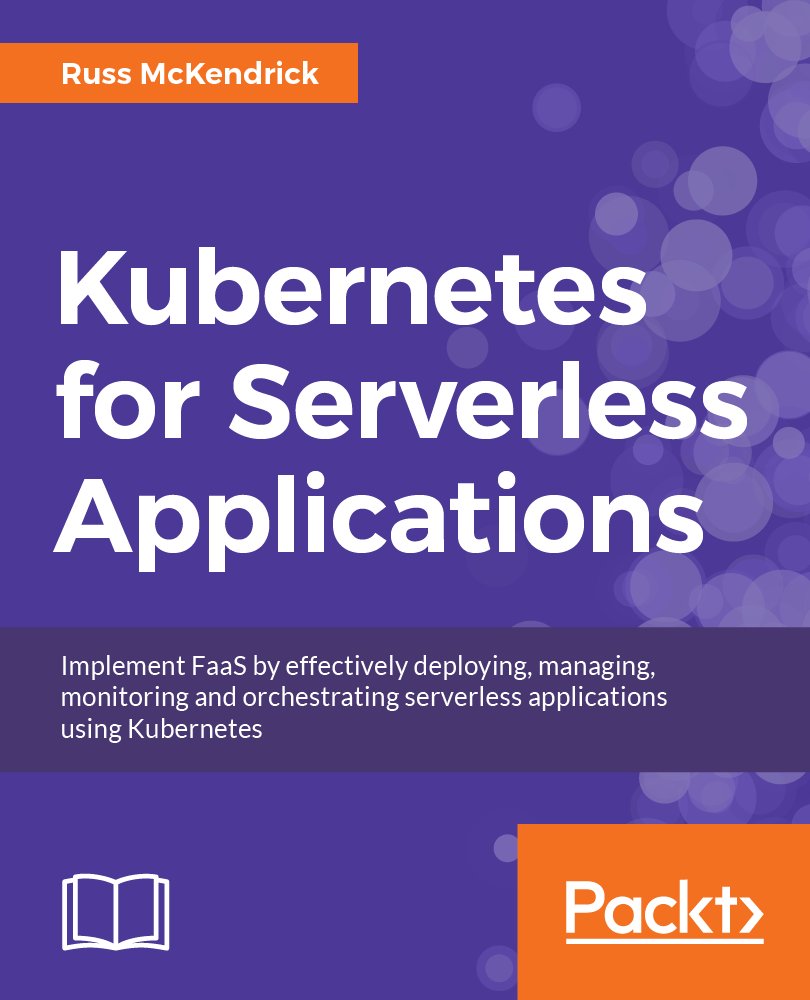 Russ Mckendrick (@russmckendrick) on Twitter photo My new book, Kubernetes for Serverless Applications, is now available. It covers <a href="/kubeless_sh/">Kubeless</a> <a href="/fissionio/">fissionio</a> <a href="/openwhisk/">Apache OpenWhisk</a> and <a href="/openfaas/">OpenFaaS</a> with a little <a href="/goserverless/">Serverless</a> all on <a href="/kubernetesio/">Kubernetes</a> for more information see media-glass.es/kubernetes-for… My new book, Kubernetes for Serverless Applications, is now available. It covers <a href="/kubeless_sh/">Kubeless</a> <a href="/fissionio/">fissionio</a> <a href="/openwhisk/">Apache OpenWhisk</a> and <a href="/openfaas/">OpenFaaS</a> with a little <a href="/goserverless/">Serverless</a> all on <a href="/kubernetesio/">Kubernetes</a> for more information see media-glass.es/kubernetes-for…