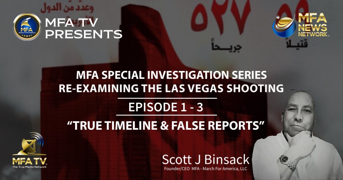 BinsackSb's tweet photo. STAY TUNED "UPLOADING NOW" TO MFA TV AND YOUTUBE - Episode 1 of 3 "Re-Examining The Las Vegas Shooting - 'True Timeline &amp; False Reports'". Thank you all for your patience and support!! God Bless #ScottBinsack #MFANews #MFATV #MFAUnderground  #VegasShooting #LasVegas #Paddock https://t.co/cAeGrVICJH