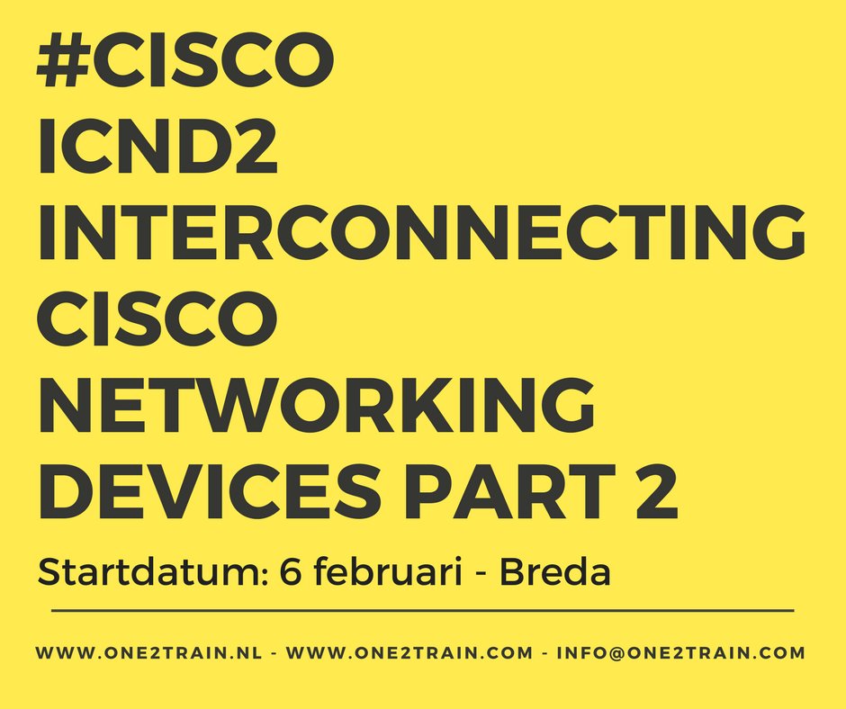Schrijf je nu in voor een #CISCO #ICND2 training in Breda! Nu 35% #korting! one2train.nl/component/cour…