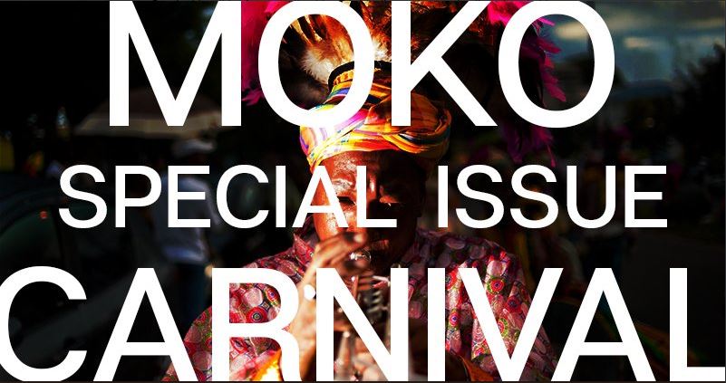 #SubmissionsCall

Moko is pleased to announce a new special issue for Spring 2018 focusing on Carnival in all its forms, edited by Trinidadian writer and editor Anu Lakhan.

#Submit your #poetry #fiction #nonfiction & #visualart

Deadline: March 31st
commonwealthwriters.org/moko-carnival/