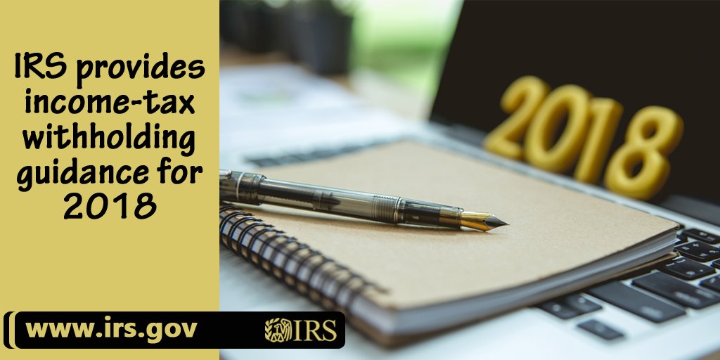 IRSnews's tweet image. #IRS updated 2018 withholding tables reflecting new changes made by the tax reform legislation. go.usa.gov/xndTJ