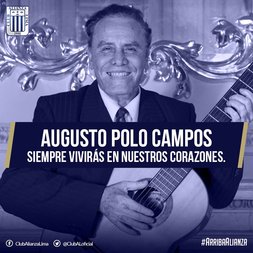 ClubALoficial's tweet photo. Hoy partió el gran cantante y compositor peruano, Augusto Polo Campos, quien fue autor de: "De la Victoria a la Gloria", en homenaje a nuestros queridos 'Potrillos'. 

Nuestro más sentido pésame a toda su familia. Siempre lo recordaremos, 'Don Augusto'. https://t.co/Ktz0tDM3Xb