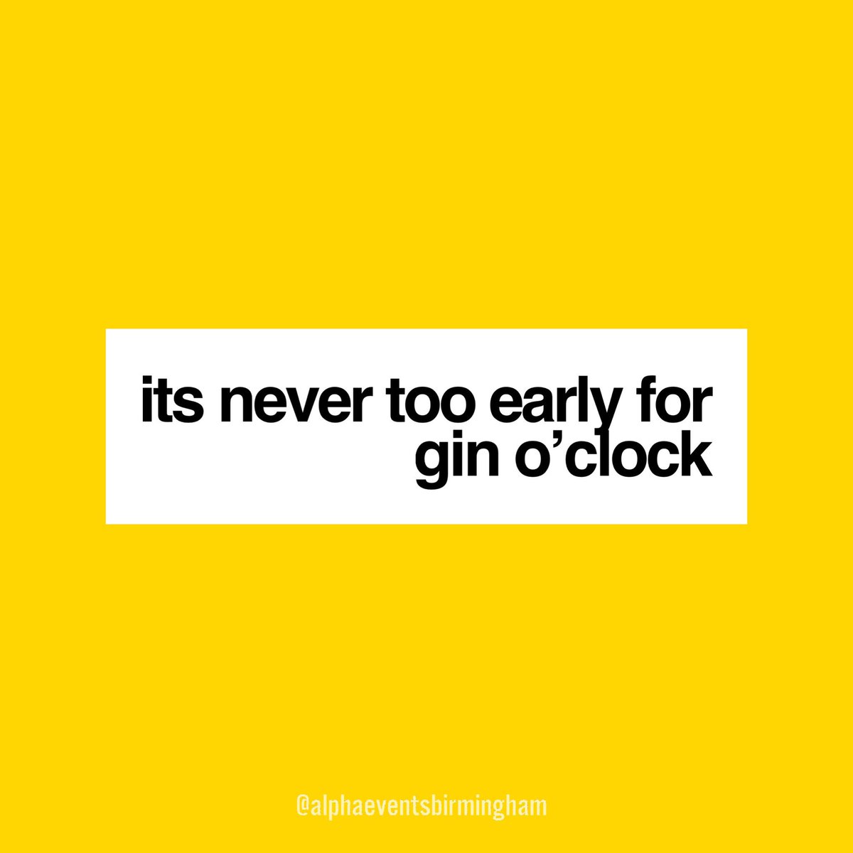 AlphaEventsBham's tweet image. Oh #ThursdayThoughts 🤔 

“It’s never too early for GIN O’CLOCK”