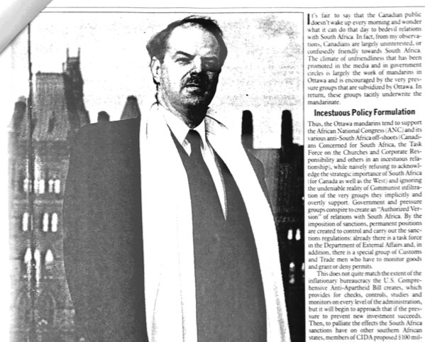 Also in 1987, Worthington's "Influence" magazine gave three full pages of space to controversial South African ambassador Glenn Babb to spout propaganda & condemn the “incestuous relationship” between the Canadian government, the ANC and “anti-South Africa” groups