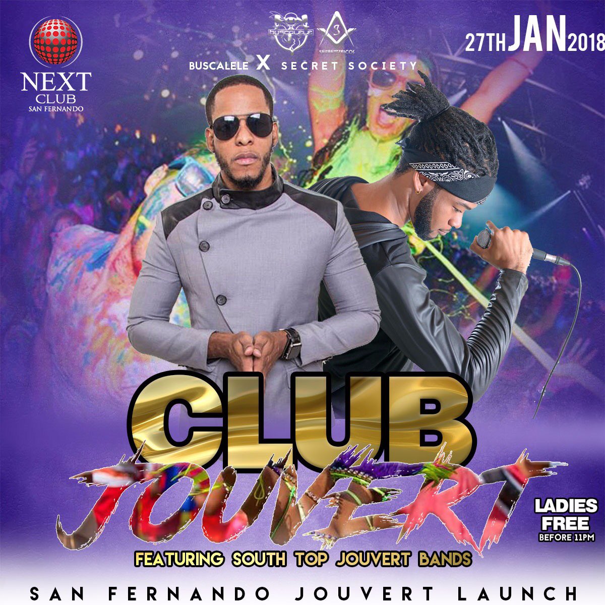 rebelrango's tweet image. Your Club Jouvert DJ&apos;s @mazelthesoundmaster x @rebel_rango
#MaximumVibes

On January 27th its OFFICIAL LAUNCH of Jouvert 2018 in San Fernando.

Over 10 Bands
Endless Vibes
Club Next, San Fernando

@buscalele x Secret Society
Club Jouvert 2018

Ladies FREE before 11pm