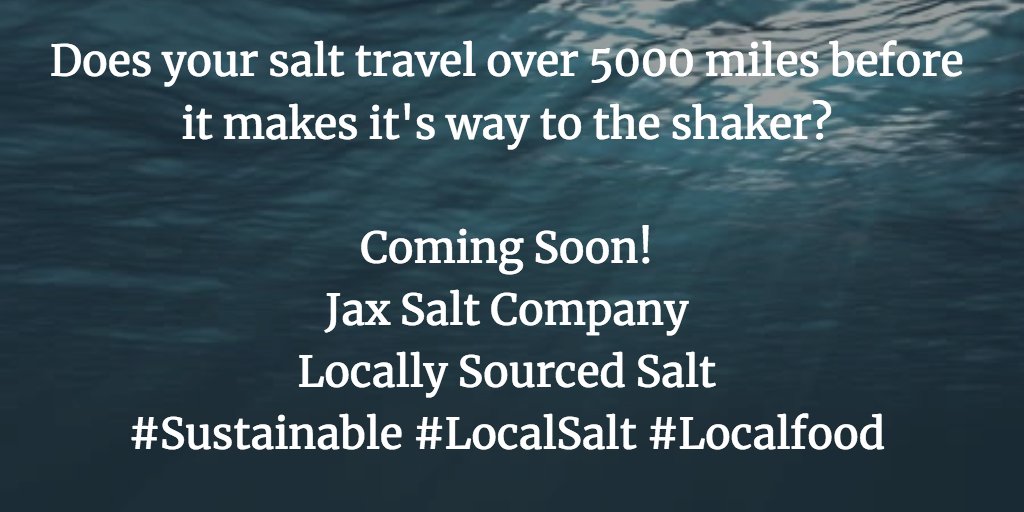 JaxSaltCompany's tweet photo. Does your salt travel over 5000 miles before it makes it's way to the shaker?
Coming Soon!
Jax Salt Company
Locally Sourced Salt
#Sustainable #LocalSalt #Localfood https://t.co/f44xbG3D88