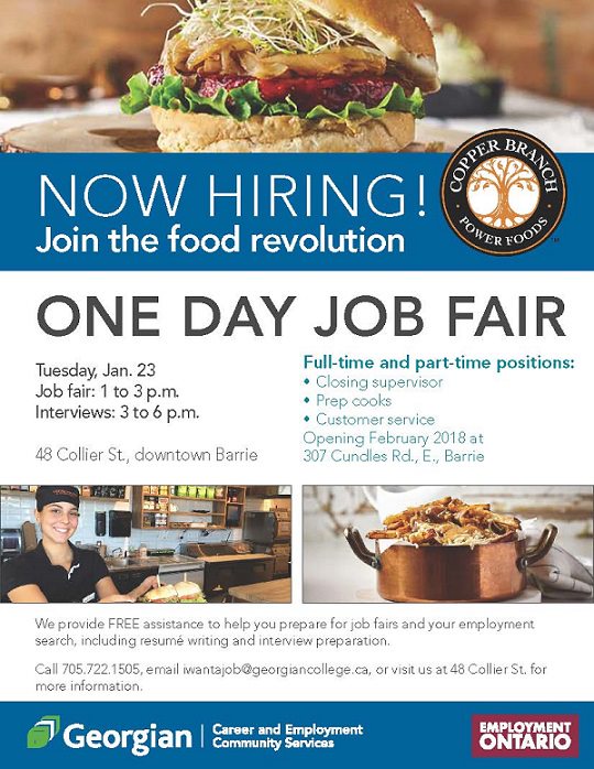 Now Hiring Copper Branch Job Fair Tues Jan 23 1-3pm Interviews 3-6pm email iwantajob@georgiancollege.ca for more information