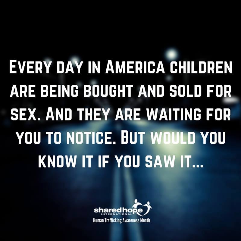 SharedHope's tweet photo. Every day in America children are being bought and sold for sex. And they are waiting for you to notice. But would you know it if you saw it... Learn more here: https://t.co/s0V5wid3AF #HumanTraffickingAwarenessMonth https://t.co/600r0UQXVW