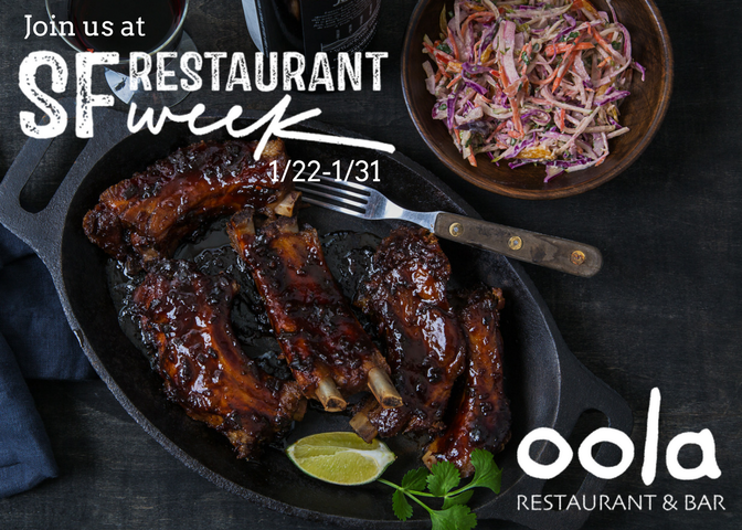 Get the full Oola experience with our multi-course prix fixe lunch and dinner menu during SF Restaurant Week! Look at the menus at sfrestaurantweek.com.