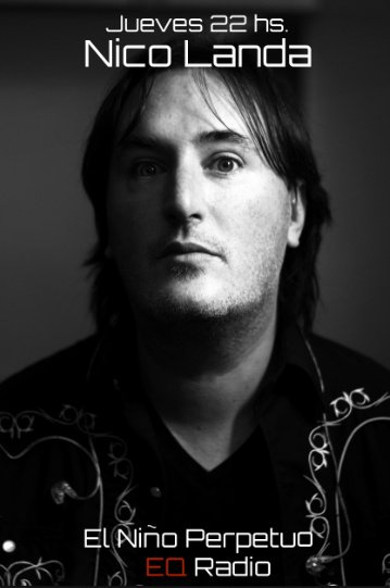 Jueves 22 hs.
El Niño Perpetuo
Con la conducción de Miky Martinez
Invitado: Nico Landa
eqradio.net