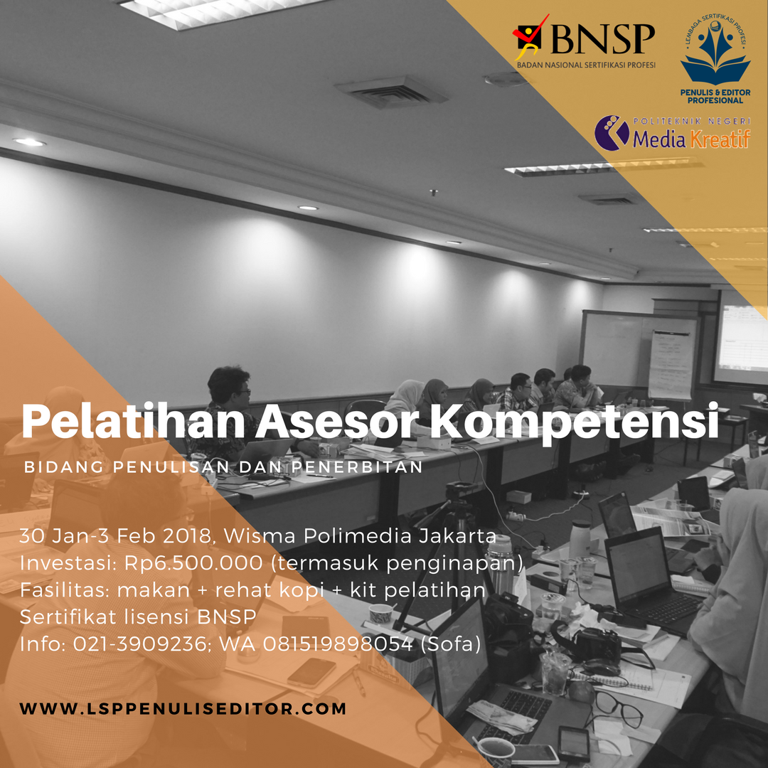 Pelatihan Asesor Kompetensi Penulis dan Editor Profesional berlisensi BNSP (Badan Nasional Sertifikasi Profesi). Kontak Sofa 0815-1989-8054. #institutpenulisid #LSPPEP #Lembagasertifikasiprofesi #penulis #editor #LSP