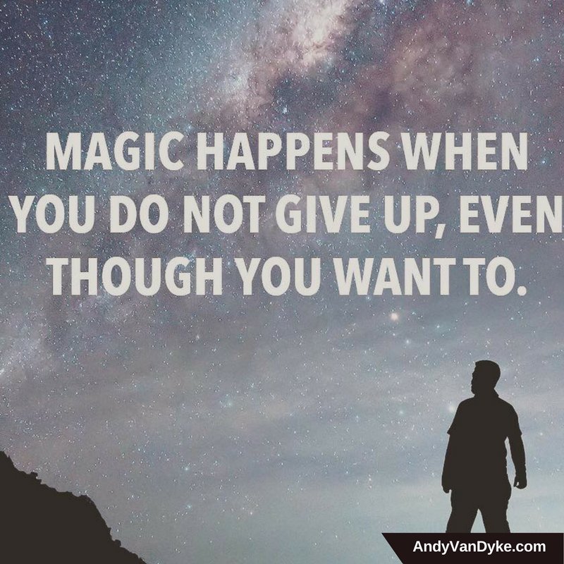AndyVanDyke's tweet photo. Magic happens when you do not give up, even though you want to. #Don'tGiveUp https://t.co/PsD2aKDiVt